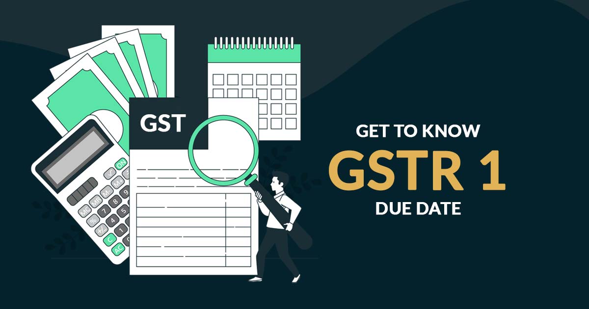 GSTR 1 Due Date 2024 for Registered Taxpayers Under GST