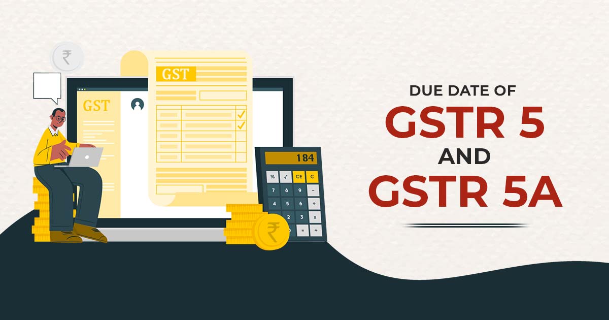 GSTR 5 and 5A DUE DATE