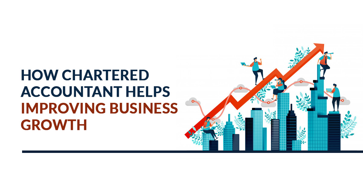 How Chartered Accountant Helps Improving Business Growth