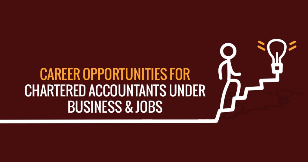 Career Opportunity for Chartered Accountant
