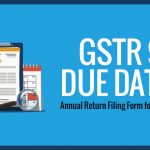 GSTR-9 Due Dates