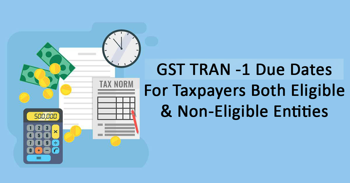 GST TRAN--1 due date