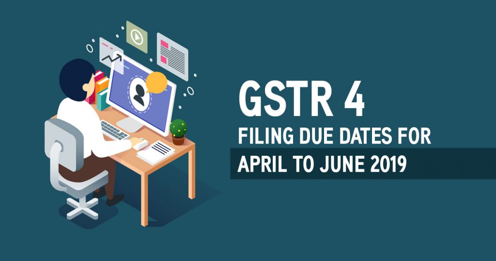GSTR 4 Due Dates