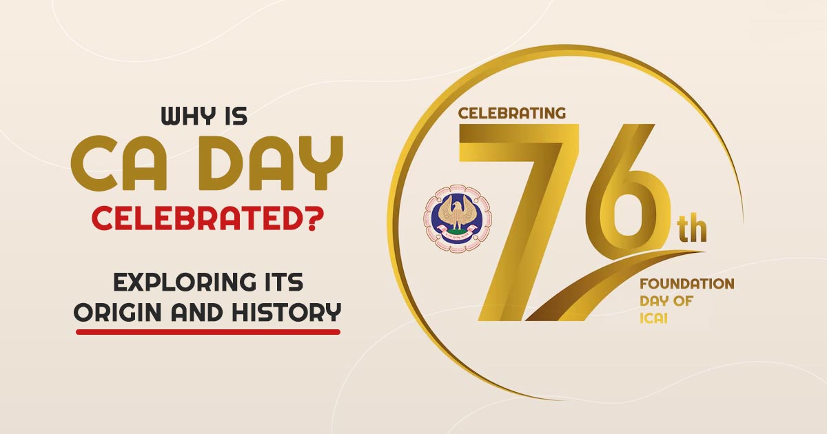 Why is CA Day Celebrated? What is Its Origin And History