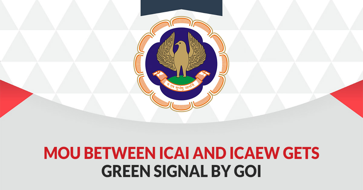 MoU between ICAI and ICAEW Gets Green Signal By GOI