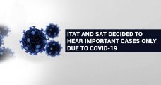 ITAT and SAT Decided to Hear Important Cases only Due to COVID-19