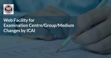 Web Facility for Examination Centre/Group/Medium Changes by ICAI