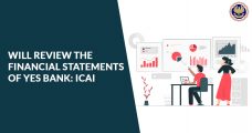 Will Review the Financial Statements of Yes Bank: ICAI
