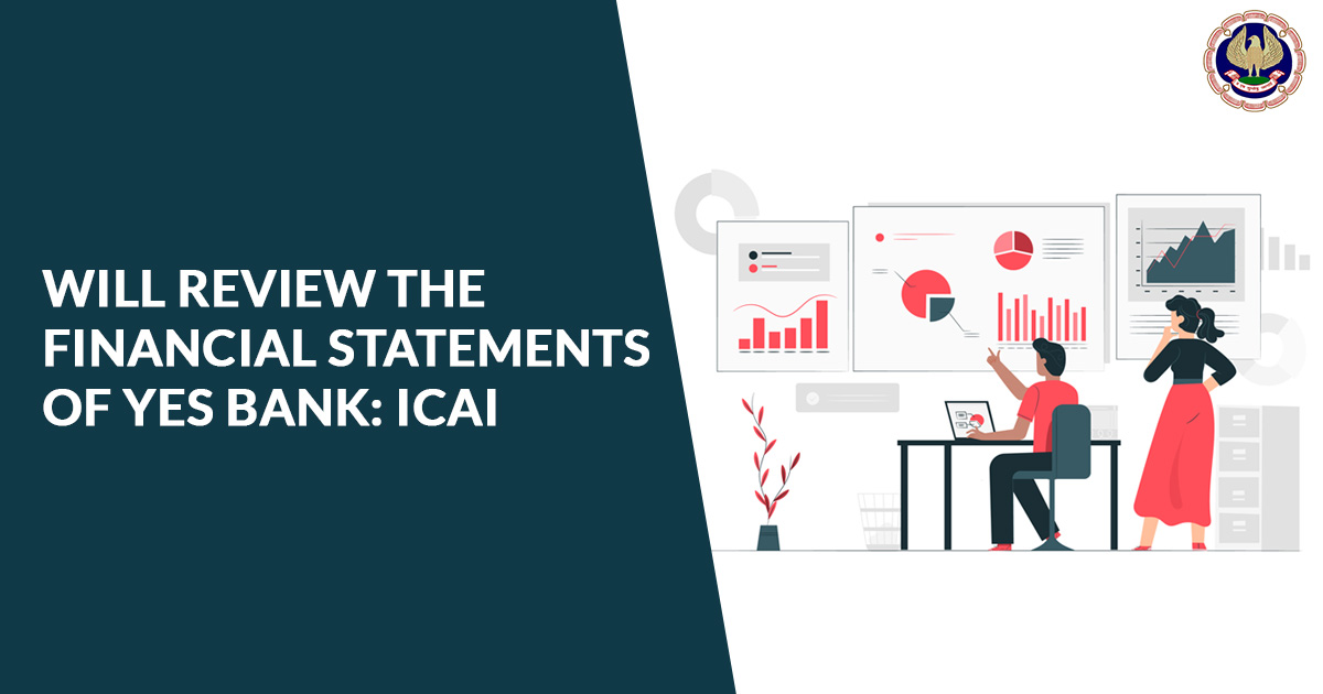 Review Financial Statements of Yes Bank ICAI