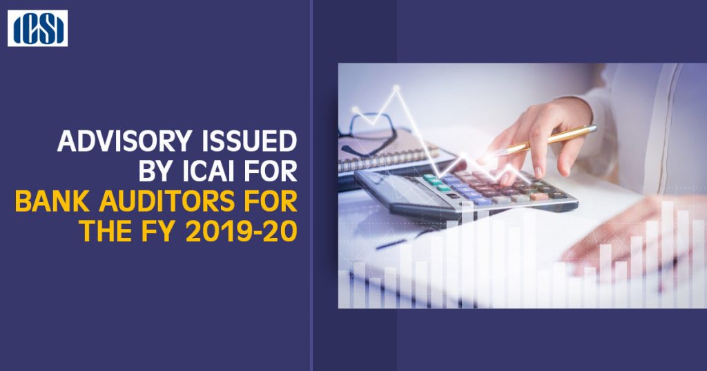 Advisory by ICAI for Bank Auditors