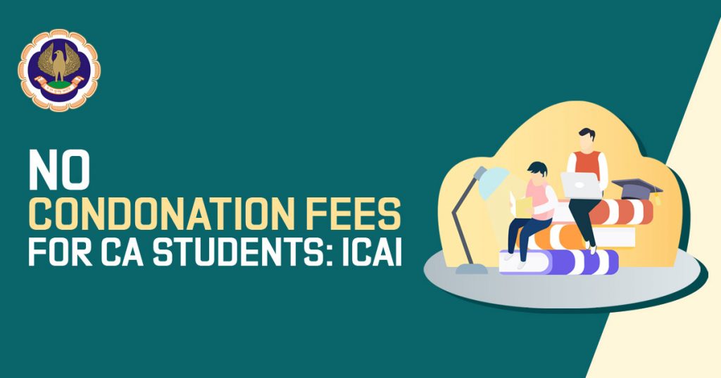 Condonation Fees for CA Students