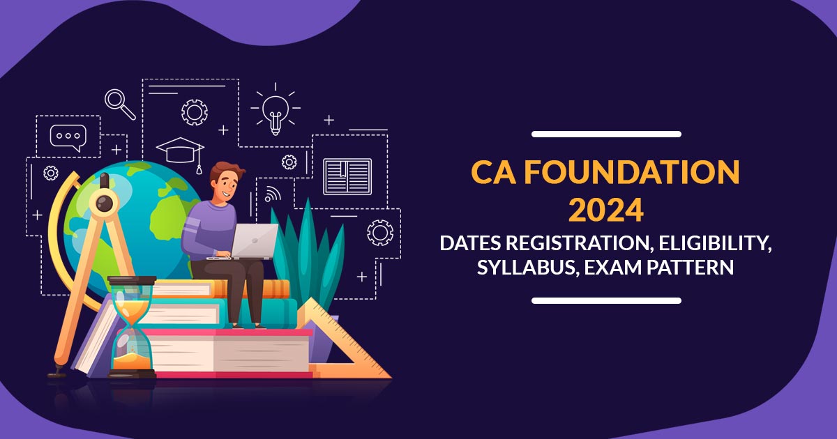 Details of CA Foundation 2021