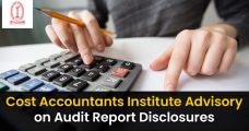 Cost Accountants Institute Advisory on Audit Report Disclosures