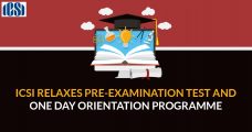 ICSI relaxes Pre-Examination Test and One Day Orientation Programme
