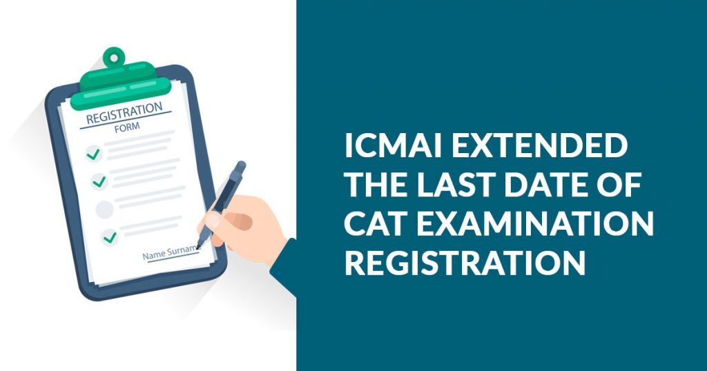 ICMAI extended CAT Exam Registration
