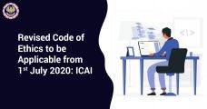 Revised Code of Ethics to be Applicable from 1st July 2020: ICAI