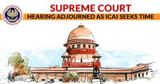 Supreme Court Hearing Adjourned as ICAI Seeks Time
