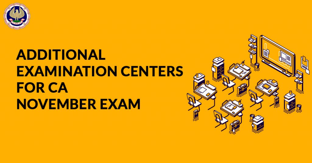 Additional examination centers CA Exam
