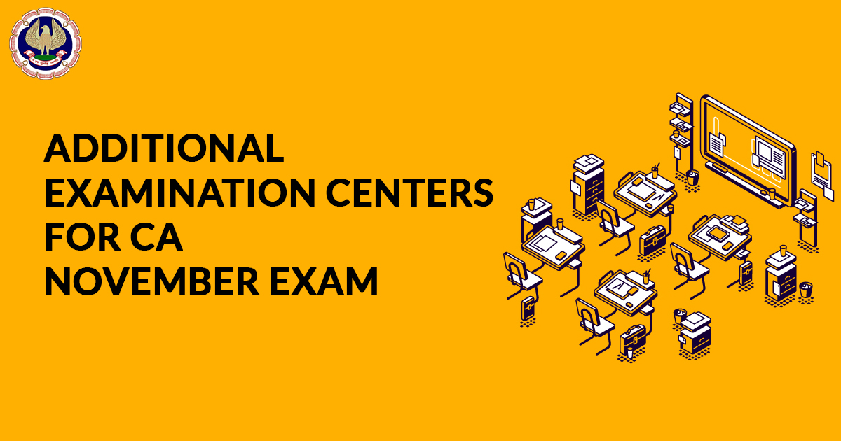 Additional examination centers CA Exam