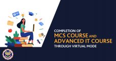 Completion of MCS Course and Advanced IT Course through Virtual Mode