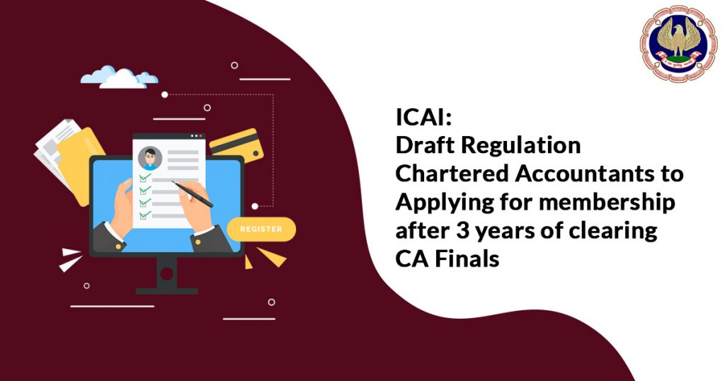 clearing CA Finals: ICAI Draft Regulation