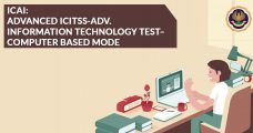 ICAI: Advanced ICITSS-Adv. Information Technology Test– Computer Based Mode