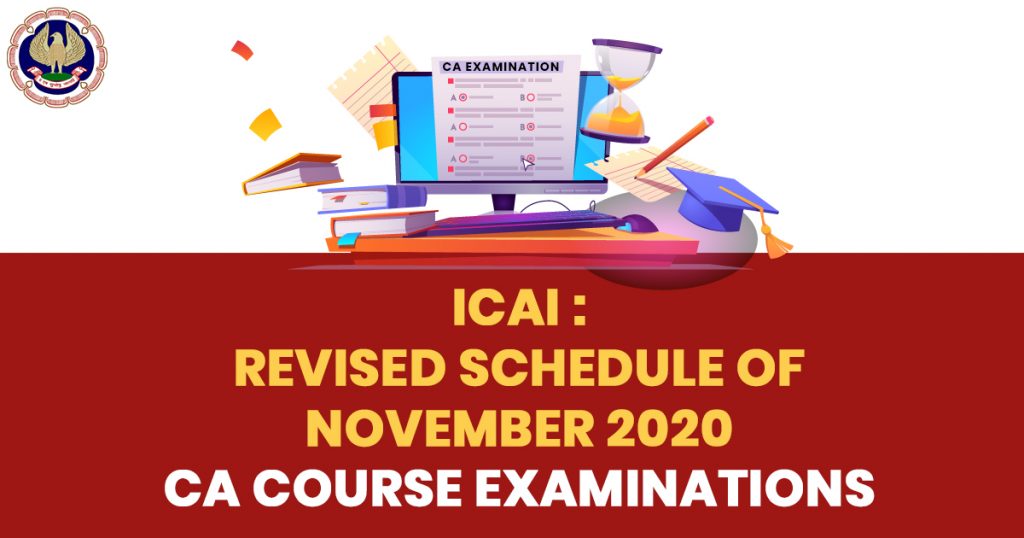 Revised Schedule of Nov 2020 CA Exam