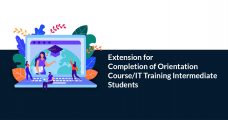 Extension for Completion of Orientation Course/IT Training Intermediate Students