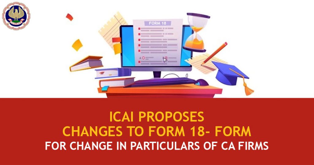 notified changes Form 18 for change in Particular CA