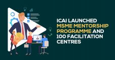 ICAI launched MSME Mentorship Programme and 100 Facilitation Centres