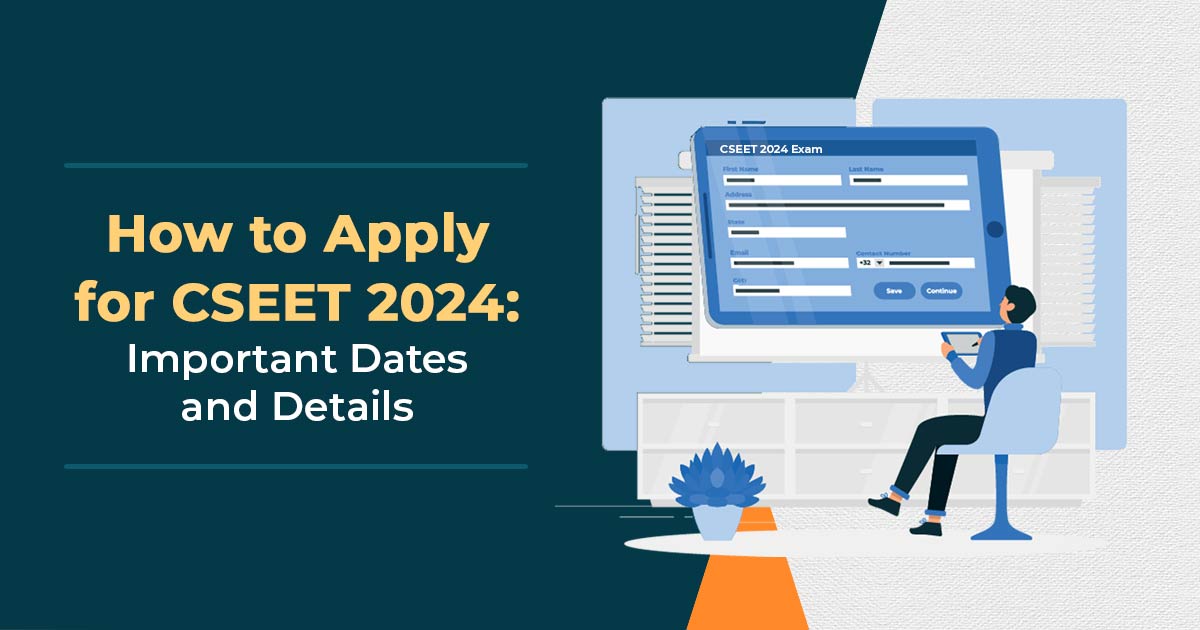 CS Exam Date to Register for CSEET