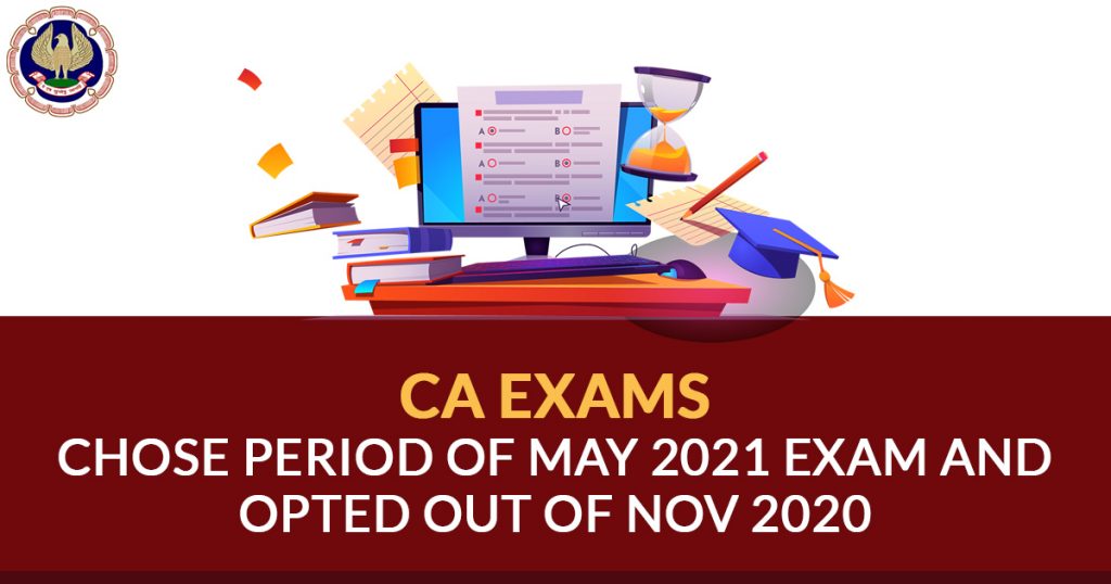May 2021 Exam and Opted Out of Nov 2020