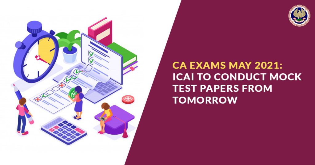 ICAI May 2021 Exam Mock Test Papers