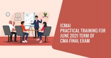 ICMAI Practical Training for June 2021 Term of CMA Final Exam