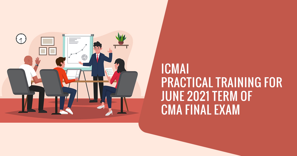 icmai practical training cma final exam