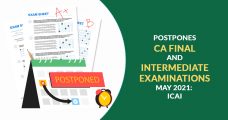 Postpones CA Final and Intermediate Examinations  May 2021: ICAI