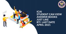 ICAI Student can View Answer Books Just Like RTI  Last date April 2021