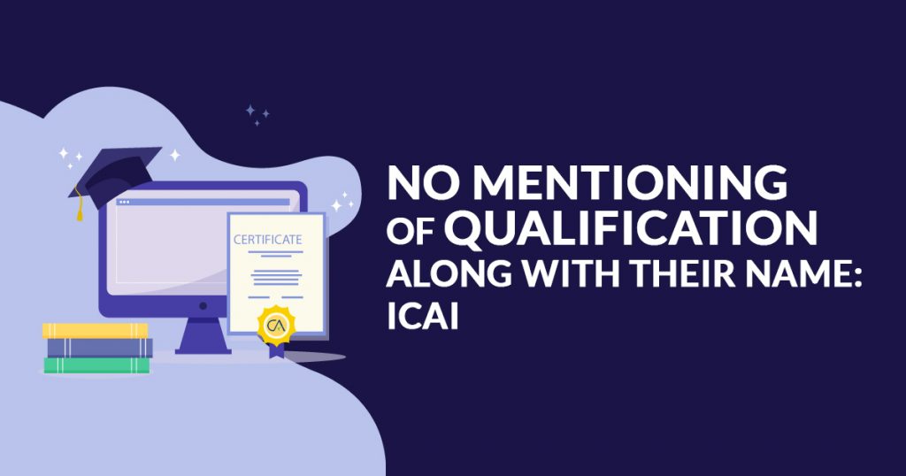 no mentioning qualification name icai