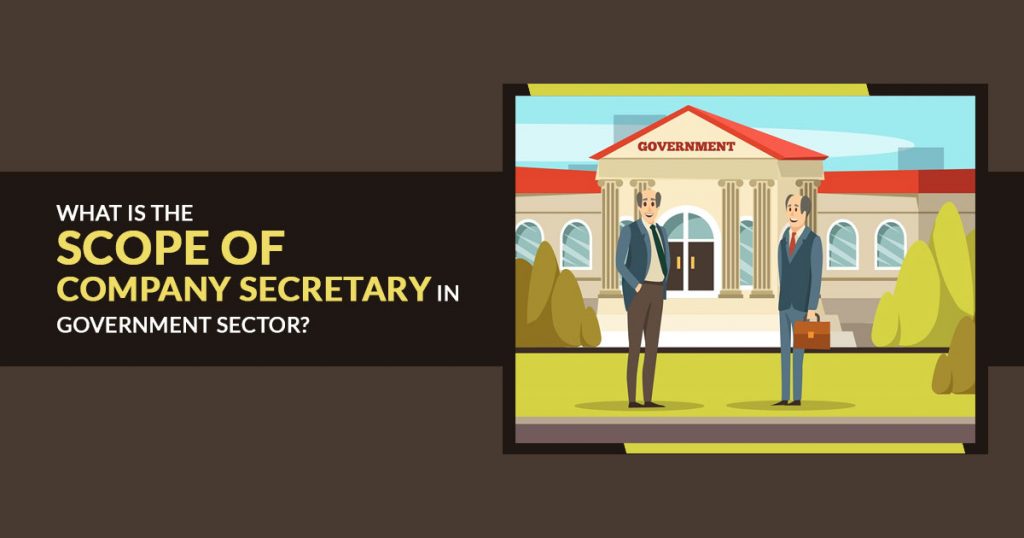 Scope of Company Secretary in Government Sector