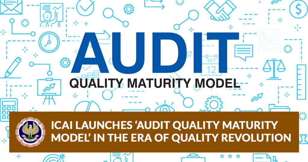 ICAI Audit Quality Maturity Model