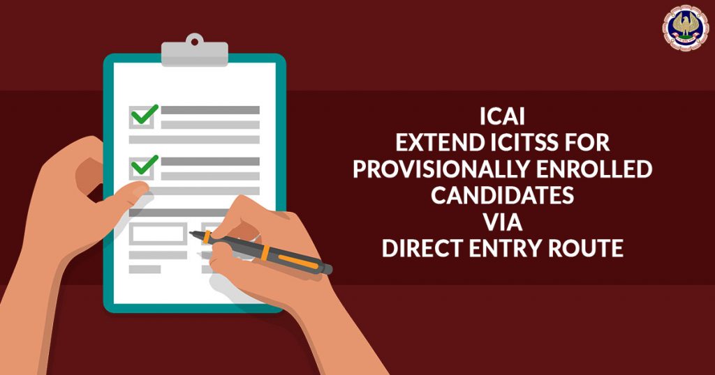 ICAI Extend ICITSS for provisionally Enrolled