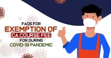 FAQs for Exemption of CA Course Fee for students who have lost any parent during Covid-19 Pandemic