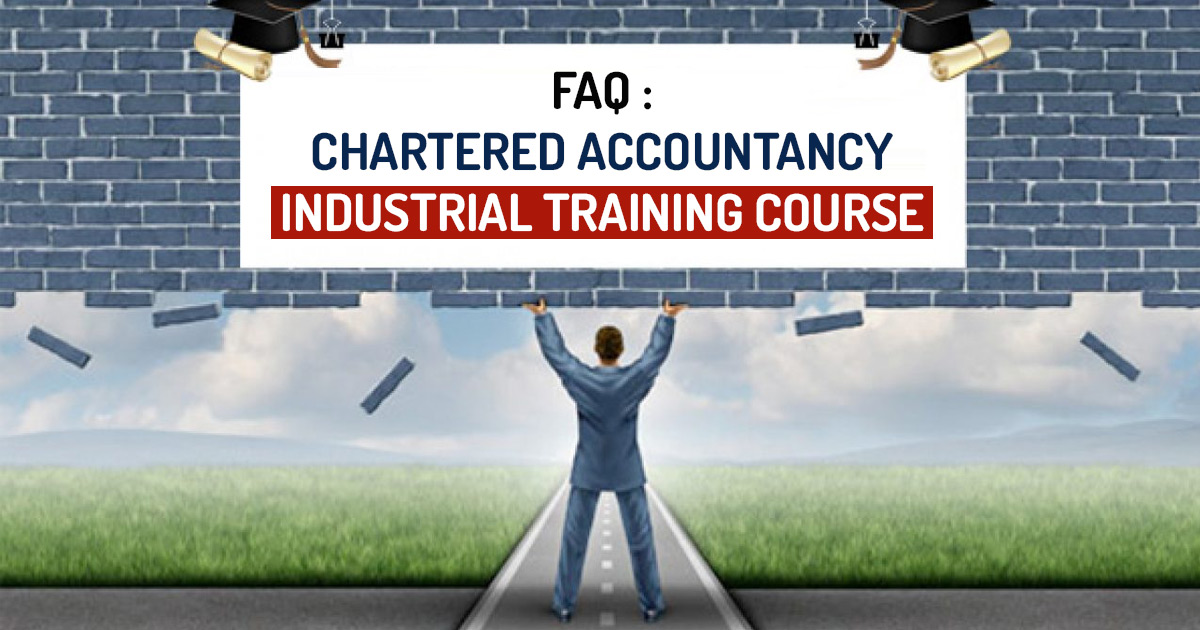 FAQ CA Industrial Training Course