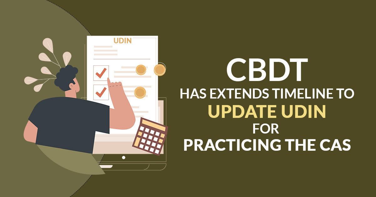CBDT has Extend Timeline To update UDIN
