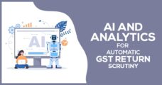 AI Technology & Analytics to Automate GST Return Scrutiny