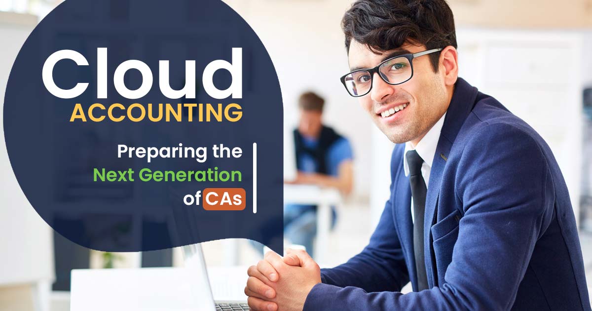 Cloud Accounting: Preparing the Next Generation of CAs