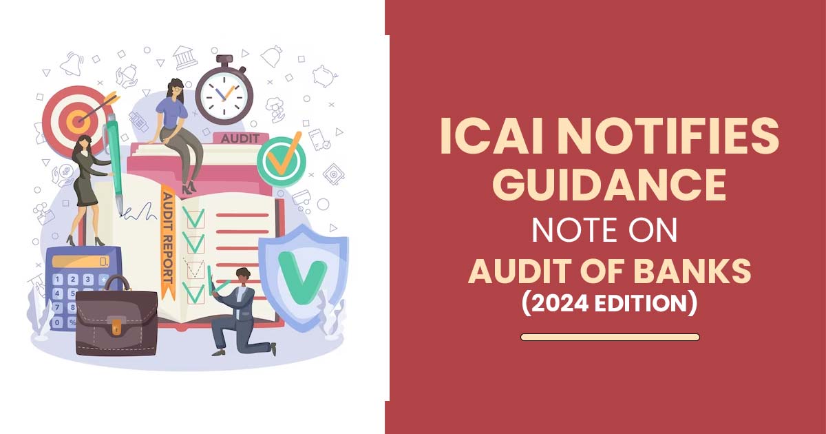 ICAI Notifies Guidance Note on Audit of Banks (2024 Edition)