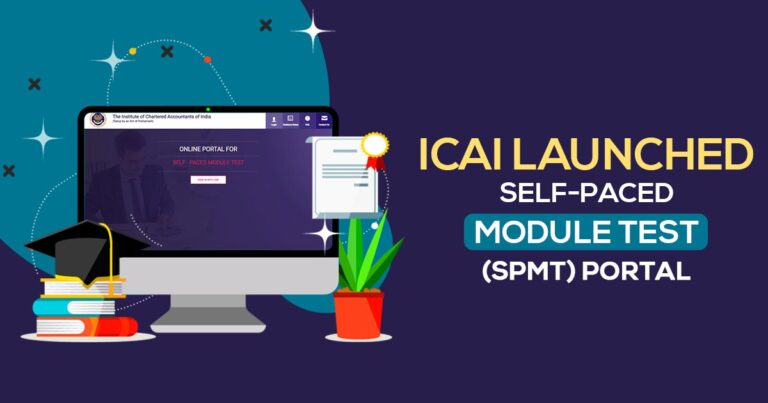 ICAI Launch New Scheme Self-Paced Module Test (SPMT) Portal