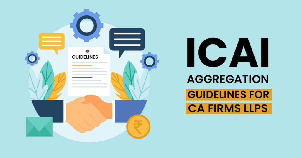 Aggregation Guidelines for CA Firms LLPs