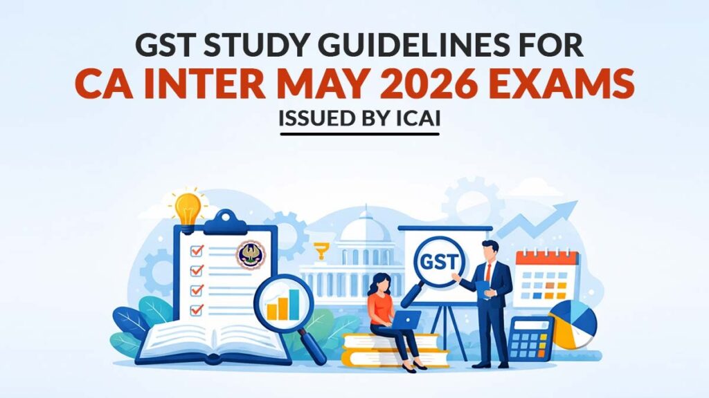 ICAI GST Guidelines CA inter may 2026